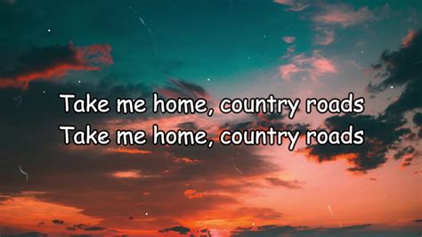 take home country roads lyrics.